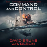 Command and Control : Command and Control : Book 1 - David Bruns