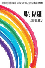 Unstraight - John Thurlow