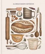 Bread Baker's Ntbk - Princeton Architectural Press