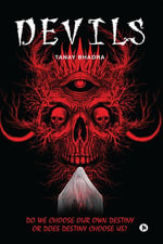 DEVILS : Do we choose our own Destiny or does Destiny choose us? - Tanay Bhadra