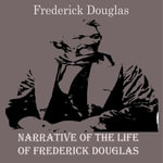 Narrative of the life of Frederick Douglas - Frederick Douglas