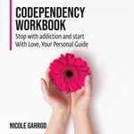 Codependency Workbook - Nicole Garrod