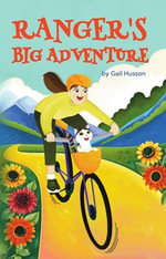 Ranger's Big Adventure - Gail Husson