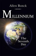Millennium : The Seventh Day - Allen Bonck