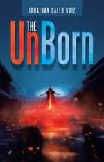 The Unborn - Jonathan Caleb Ruiz