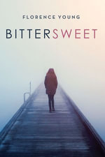 Bittersweet - Florence Young