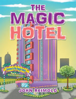 The Magic Hotel - John Reimold
