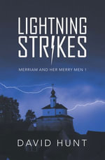 Lightning Strikes : Merriam and Her Merry Men 1 - David Hunt