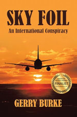 Sky Foil : An International Conspiracy - Gerry Burke