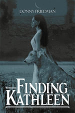 Finding Kathleen - Donny Friedman