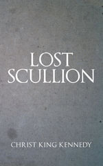 Lost Scullion - Christ King Kennedy
