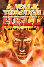 A WALK THROUGH HELL - Salvatore Mamone