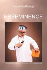 PREEMINENCE - Prince Michael Owokoya