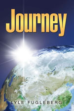 Journey - Lyle Fugleberg