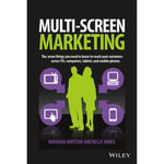 Multiscreen Marketing : The Seven Things You Need to Know to Reach Your Customers across TVs, Computers, Tablets, and Mobile Phones - Natasha Hritzuk