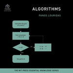 Algorithms : MIT Press Essential Knowledge - Panos Louridas