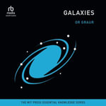 Galaxies : (The MIT Press Essential Knowledge series) - Tom Perkins