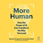 More Human : How the Power of AI Can Transform the Way You Lead - Marissa Afton