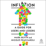 Inflation : A Guide for Users and Losers - Mark Blyth
