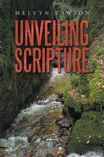 Unveiling Scripture - Melvyn Lawson