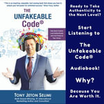 Unfakeable Code®, The : Take Back Control, Lead Authentically and Live Freely on Your Terms - Tony Jeton Selimi
