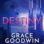 Interstellar Brides(r) Program : Ascension Saga - Grace Goodwin