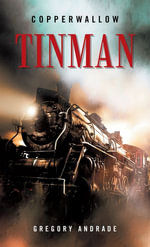 Tinman - Gregory Andrade