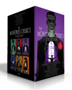 The Monstrous Classics Collection (Boxed Set) : Dr. Jekyll and Mr. Hyde & Other Stories; Dracula; Frankenstein; The Legend of Sleepy Hollow & Other Stories; The Phantom of the Opera; The Raven & Other Writings - Robert  Louis Stevenson