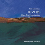 Rivers : A Very Short Introduction - Nick Middleton