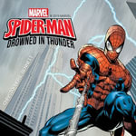 Spider-Man : Drowned in Thunder - Marvel