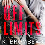 Off Limits Boxed Set - K. Bromberg