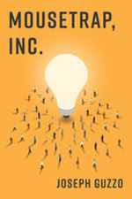 Mousetrap, Inc. - Joseph Guzzo