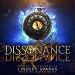 Dissonance : Echo Trilogy : Book 2.5 - Lindsey Sparks
