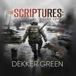 Scriptures, The : End of Days - Dekker Green