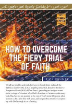 How to Overcome The Fiery Trial of Faith Study Guide - Rick Renner