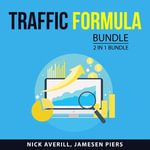 Traffic Formula Bundle, 2 in 1 Bundle : Traffic Generation and Traffic Secrets - Nick Averill