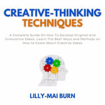 Creative-Thinking Techniques - Lilly-Mai Burn