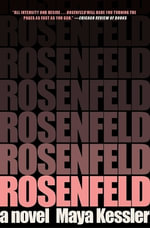 Rosenfeld : A Novel - Maya Kessler