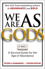 Exponential Technology : A Survival Guide for the Age of Abundance - Peter H. Diamandis