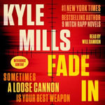 Fade In : A Thriller - Will Damron