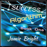 Success Algorithm : Book One - Jamie Bright