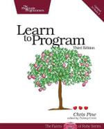 Learn to Program : 3rd Edition - Chris Pine