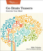 Go Brain Teasers : Exercise Your Mind - Miki Tebeka