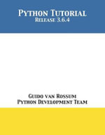 Python Tutorial : Release 3.6.4 - Guido van Rossum