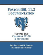 PostgreSQL 11 Documentation Manual Version 11.2 : Volume 2 Chapters 37-50 & Reference - PostgreSQL Global Development Group