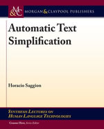 Automatic Text Simplification : Synthesis Lectures on Human Language Technologies - Horacio Saggion