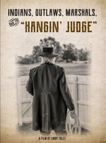 Indians, Outlaws, Marshals, and the Hangin' Judge - Larry Foley
