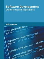 Software Development : Engineering and Applications - Jeffrey Penn