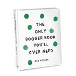 Knock Knock Kids Only Booger Book Youâll Ever Need : Knock Knock Kids Books - Knock Knock Kids