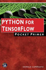 Python for TensorFlow Pocket Primer : Pocket Primer - Oswald Campesato